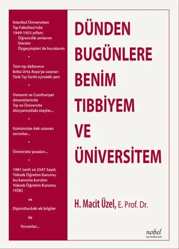 Dünden Bugünlere Benim Tıbbiyem ve Üniversitem