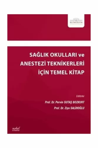 Sağlık Okulları ve Anestezi Teknikerleri İçin Temel Kitap