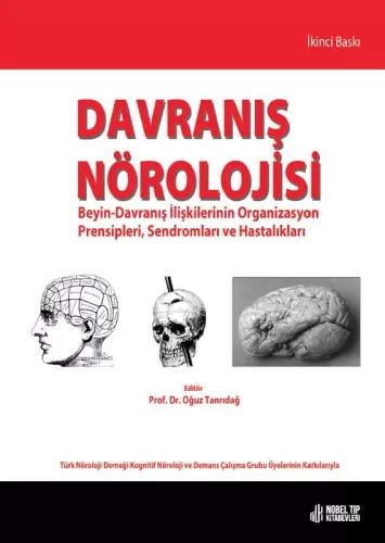 Davranış Nörolojisi: Beyin-Davranış İlişkilerinin Organizasyon Prensip