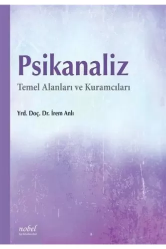 Psikanaliz: Temel Alanları ve Kuramcıları