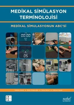 Medikal Simülasyon Terminolojisi: Medikal Simulasyonun ABC'si