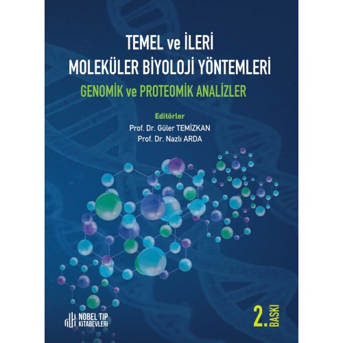 Temel ve İleri Moleküler Biyoloji Yöntemleri Genomik ve Proteomik Anal