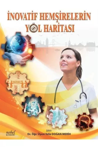 İnovatif Hemşirelerin Yol Haritası