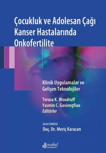 Çocukluk ve Adolesan Çağı Kanser Hastalarında Onkofertilite: Klinik Uy