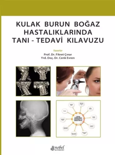 Kulak Burun Boğaz Hastalıklarında Tanı - Tedavi Kılavuzu