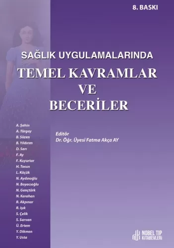 Sağlık Uygulamalarında Temel Kavramlar ve Beceriler 8. Baskı