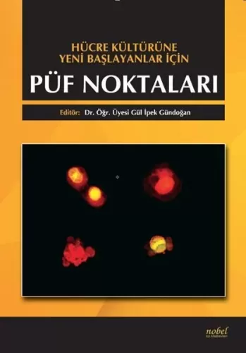 Hücre Kültürüne Yeni Başlayanlar için Püf Noktaları