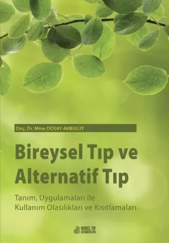 Bireysel Tıp ve Alternatif Tıp: Tanım, Uygulamaları ile Kullanım Olası