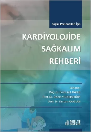 Kardiyolojide Sağkalım Rehberi (Sağlık Personelleri İçin)