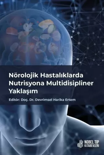 Nörolojik Hastalıklarda Nutrisyona Multidisipliner