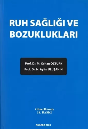 Ruh Sağlığı ve Bozuklukları - ( 18.Baskı )