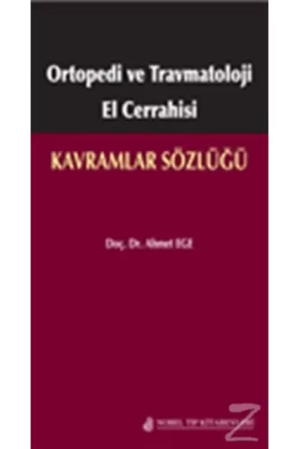 Ortopedi ve Travmatoloji El Cerrahisi: Kavramlar Sözlüğü