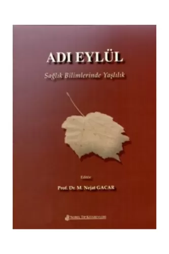 Adı Eylül - Sağlık Bilimlerinde Yaşlılık