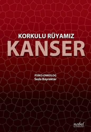 Korkulu Rüyamız KANSER