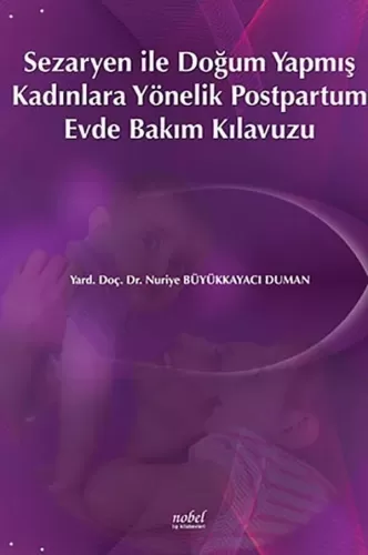 Sezaryen ile Doğum Yapmış Kadınlara Yönelik Postpartum Evde Bakım Kıla