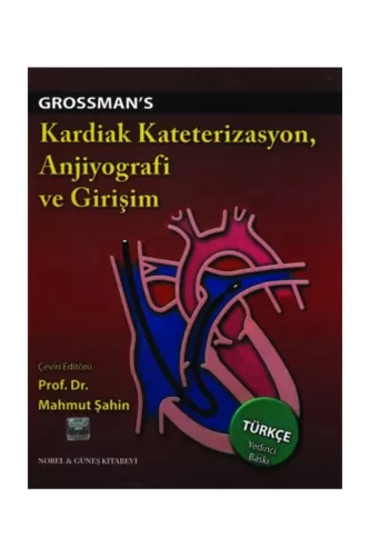 Grossman's Kardiak Kateterizasyon, Anjiyografi ve Girişim